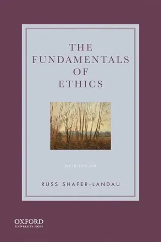 The Fundamentals of Ethics