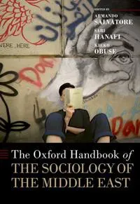 The Oxford Handbook of the Sociology of the Middle East