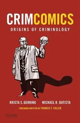 Crimcomics Issue 1: Origins of Criminology