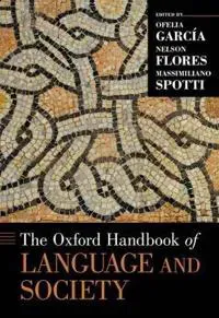 The Oxford Handbook of Language and Society