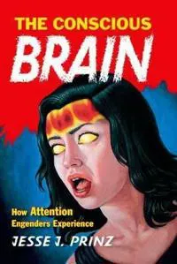 The Conscious Brain