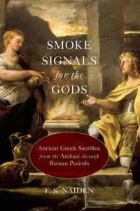 Smoke Signals for the Gods