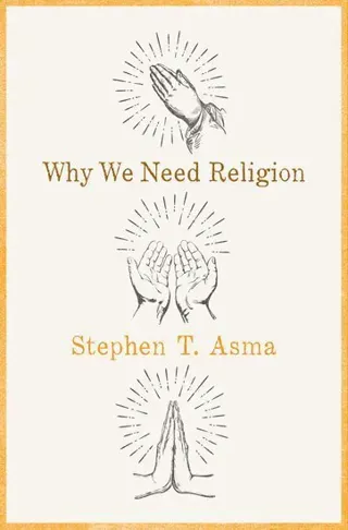 Why We Need Religion