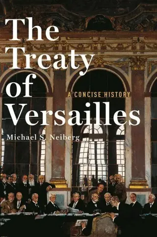 The Treaty of Versailles: A Concise History