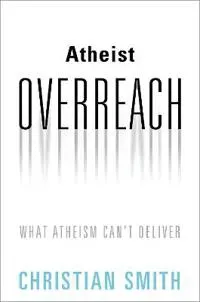 Atheist Overreach