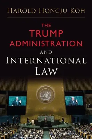 The Trump Administration and International Law