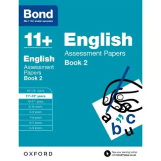 Bond 11+: English: Assessment Papers