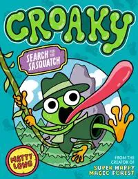 Croaky: Search for the Sasquatch