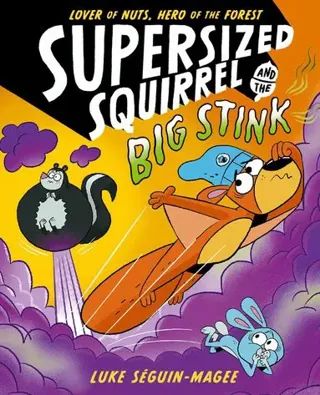 Supersized Squirrel and the Big Stink
