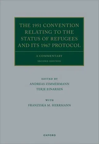 The 1951 Convention Relating to the Status of Refugees and its 1967 Protocol