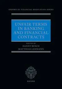 Unfair Terms in Banking and Financial Contracts
