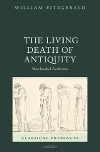 The Living Death of Antiquity