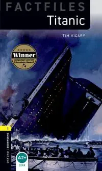 Oxford Bookworms Library Factfiles: Level 1: Titanic