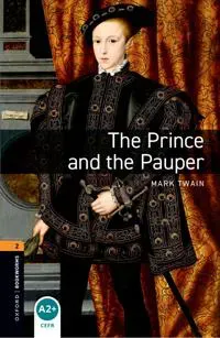 Oxford Bookworms Library: Level 2: The Prince and the Pauper