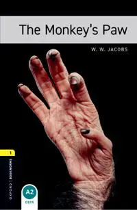 Oxford Bookworms Library: Level 1: The Monkey's Paw