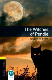Oxford Bookworms Library: Level 1: The Witches of Pendle