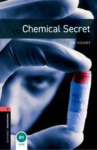 Oxford Bookworms Library: Level 3: Chemical Secret