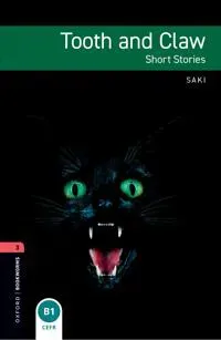 Oxford Bookworms Library: Level 3: Tooth and Claw