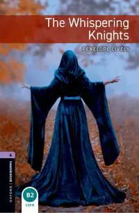 Oxford Bookworms Library: Level 4: The Whispering Knights