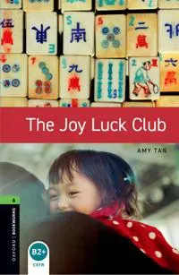 Oxford Bookworms Library: Level 6: The Joy Luck Club