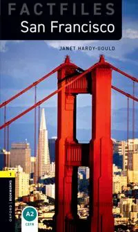 Oxford Bookworms Library Factfiles: Level 1: San Francisco