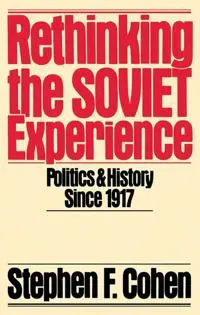 Rethinking the Soviet Experience