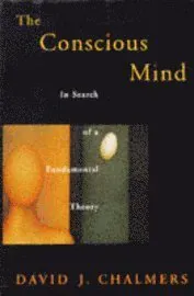 The Conscious Mind