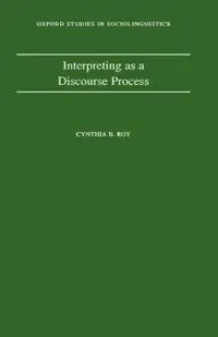 Interpreting as a Discourse Process