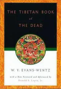 The Tibetan Book of the Dead