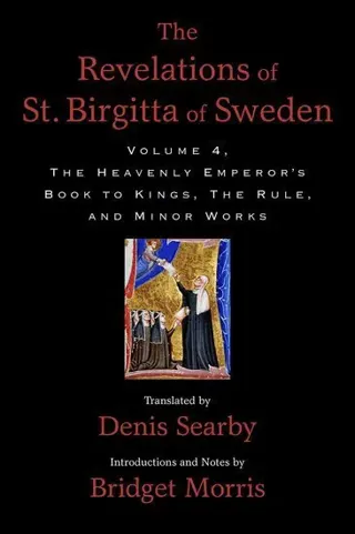 The Revelations of St. Birgitta of Sweden, Volume 4