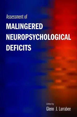 Assessment of Malingered Neuropsychological Deficits