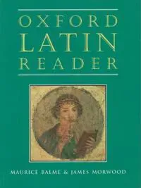 Oxford Latin Course: Oxford Latin Reader
