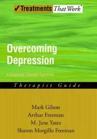 Overcoming Depression: A Cognitive Therapy Approach