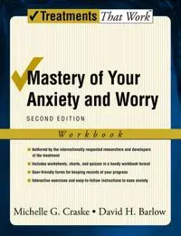 Mastery of Your Anxiety and Worry