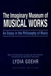 The Imaginary Museum of Musical Works