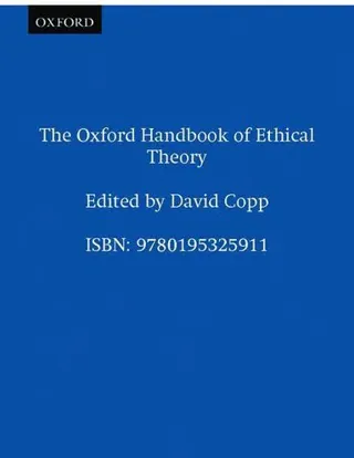 The Oxford Handbook of Ethical Theory