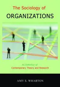 The Sociology of Organizations