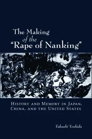 The Making of the 'Rape of Nanking'