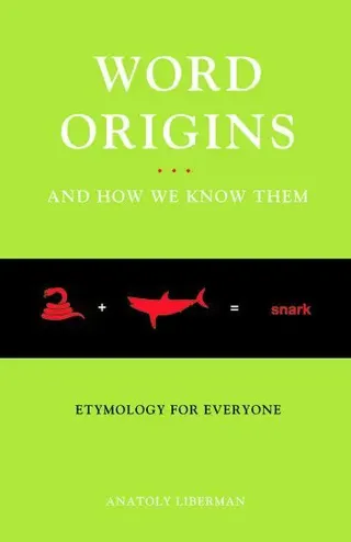 Word Origins...And How We Know Them