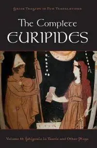 The Complete Euripides Volume II Electra and Other Plays