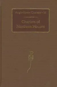 Charters of Northern Houses
