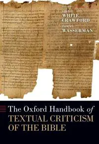 The Oxford Handbook of Textual Criticism of the Bible