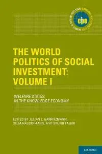 The World Politics of Social Investment: Volume I