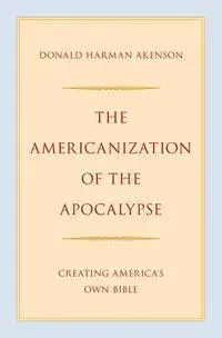 The Americanization of the Apocalypse
