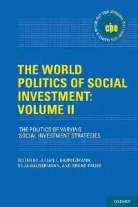 The World Politics of Social Investment: Volume II
