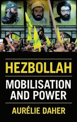 Hezbollah: Mobilization and Power