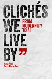 Clichés We Live By