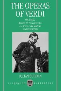The Operas of Verdi: Volume 2: From Il Trovatore to La Forza del destino