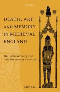 Death, Art, and Memory in Medieval England