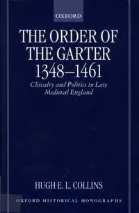 The Order of the Garter 1348-1461
